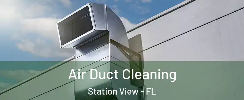 Air Duct Cleaning Station View - FL