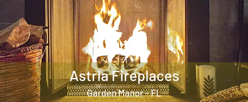 Astria Fireplaces Garden Manor - FL