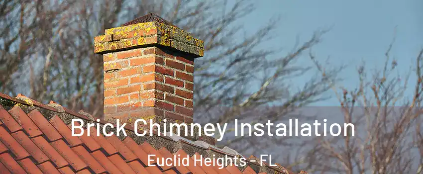 Brick Chimney Installation Euclid Heights - FL