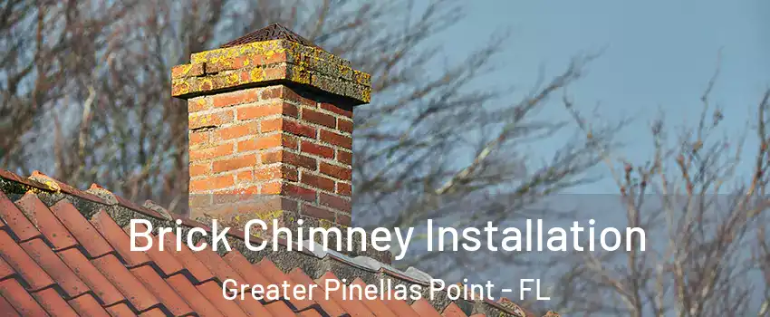 Brick Chimney Installation Greater Pinellas Point - FL