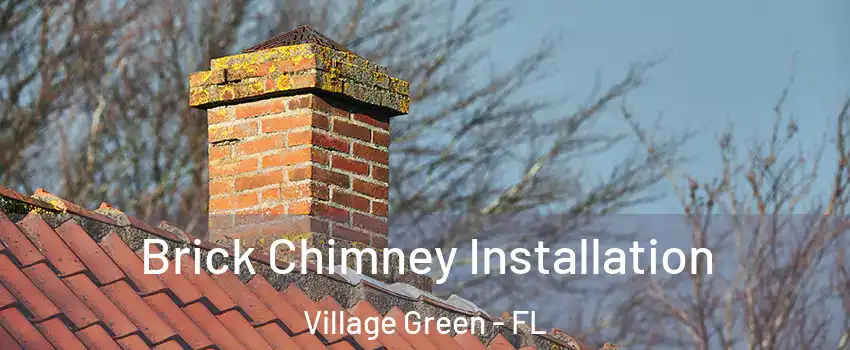 Brick Chimney Installation Village Green - FL