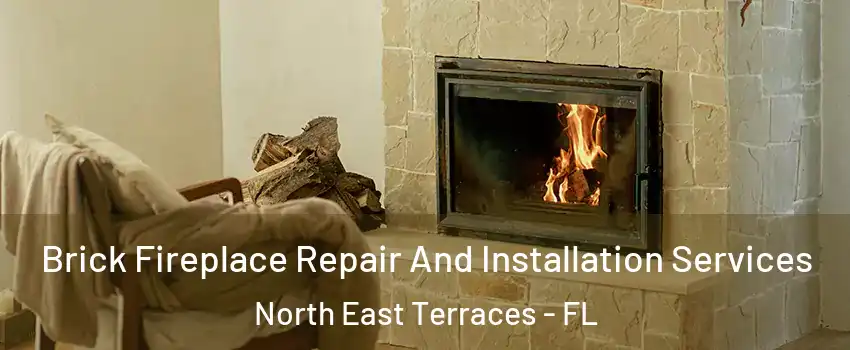 Brick Fireplace Repair And Installation Services North East Terraces - FL