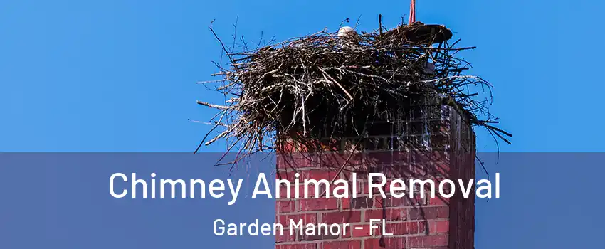 Chimney Animal Removal Garden Manor - FL