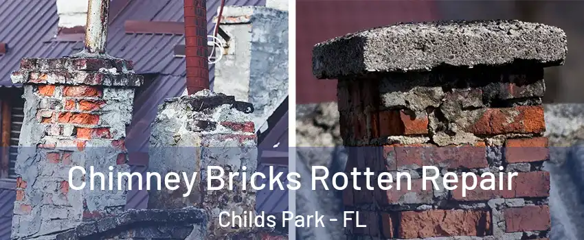 Chimney Bricks Rotten Repair Childs Park - FL