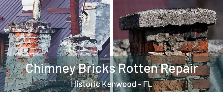 Chimney Bricks Rotten Repair Historic Kenwood - FL