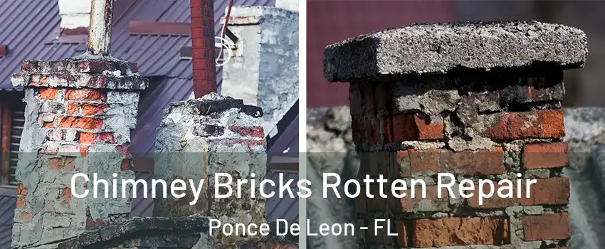 Chimney Bricks Rotten Repair Ponce De Leon - FL