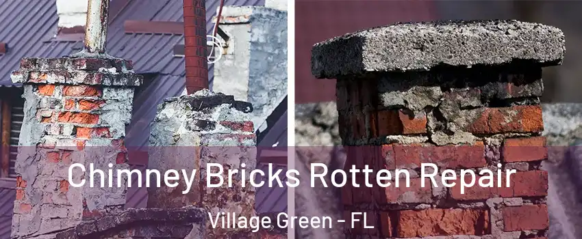 Chimney Bricks Rotten Repair Village Green - FL