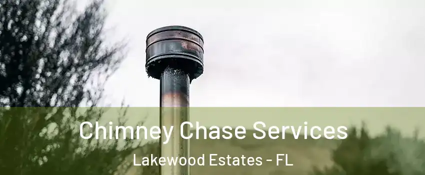 Chimney Chase Services Lakewood Estates - FL