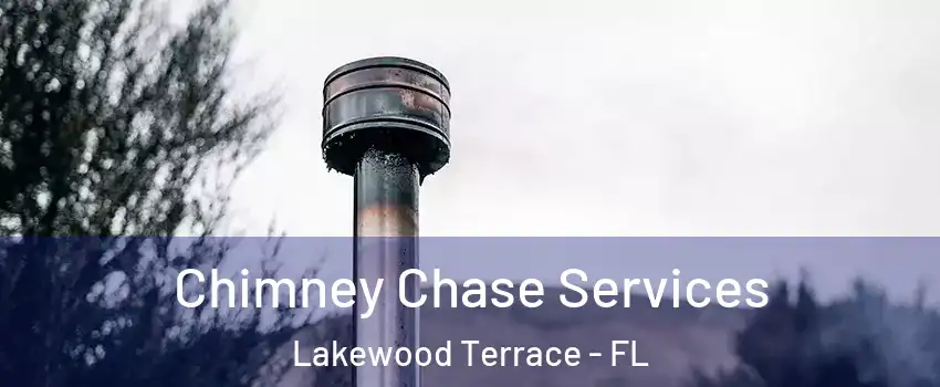 Chimney Chase Services Lakewood Terrace - FL