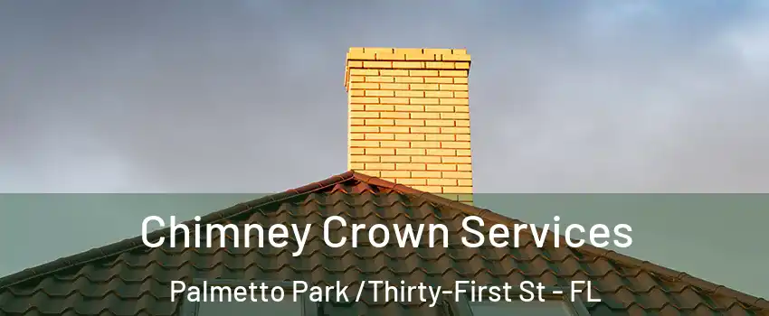 Chimney Crown Services Palmetto Park /Thirty-First St - FL