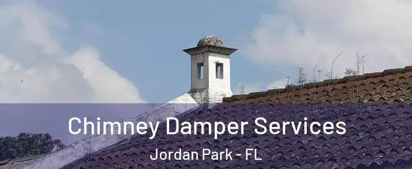 Chimney Damper Services Jordan Park - FL
