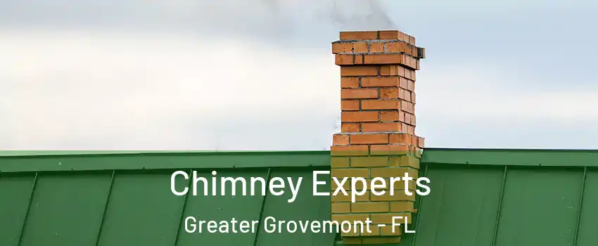 Chimney Experts Greater Grovemont - FL