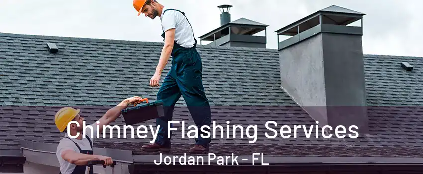 Chimney Flashing Services Jordan Park - FL