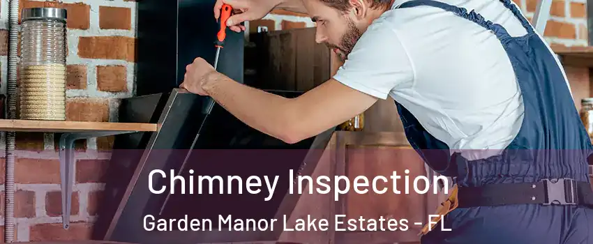 Chimney Inspection Garden Manor Lake Estates - FL
