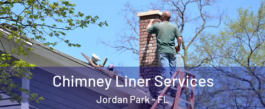 Chimney Liner Services Jordan Park - FL