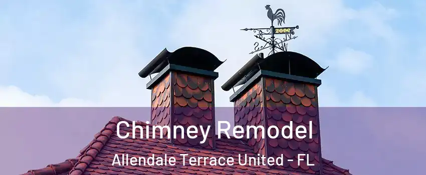 Chimney Remodel Allendale Terrace United - FL