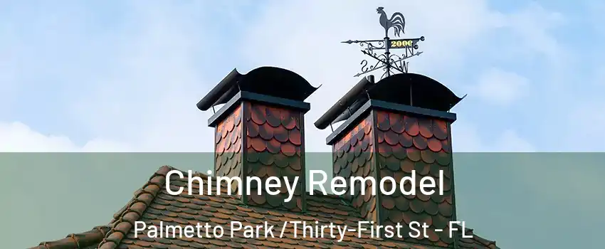 Chimney Remodel Palmetto Park /Thirty-First St - FL
