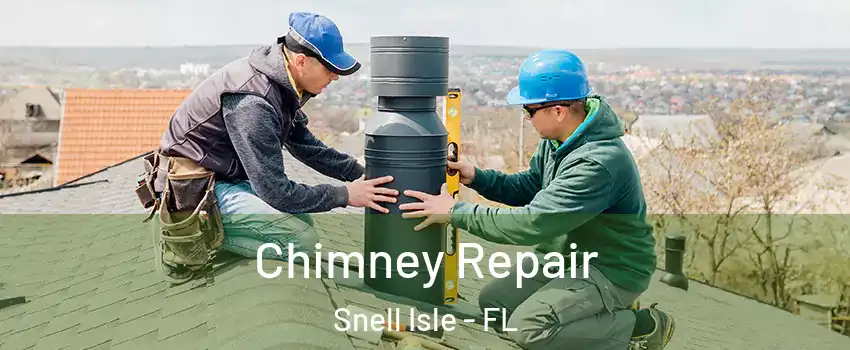 Chimney Repair Snell Isle - FL