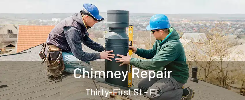 Chimney Repair Thirty-First St - FL