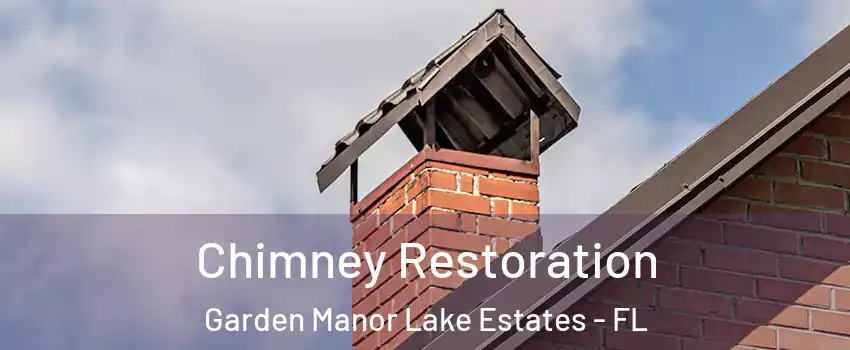 Chimney Restoration Garden Manor Lake Estates - FL