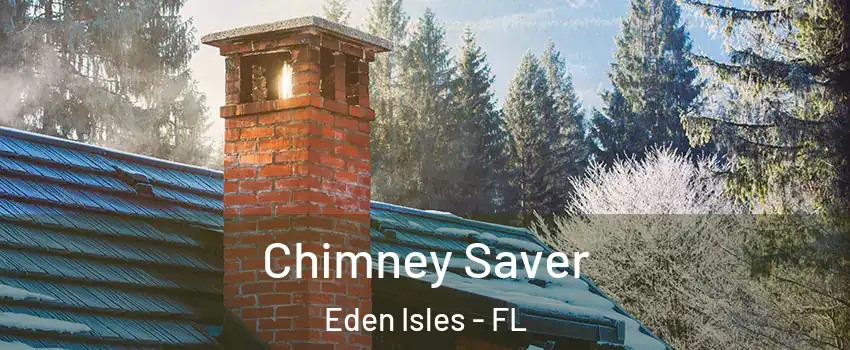 Chimney Saver Eden Isles - FL