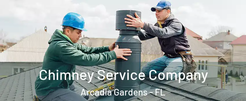 Chimney Service Company Arcadia Gardens - FL