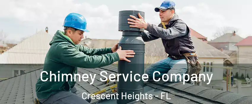 Chimney Service Company Crescent Heights - FL