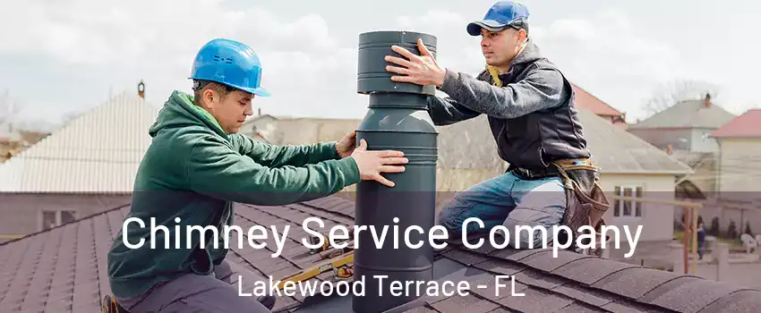 Chimney Service Company Lakewood Terrace - FL