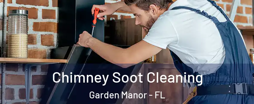 Chimney Soot Cleaning Garden Manor - FL