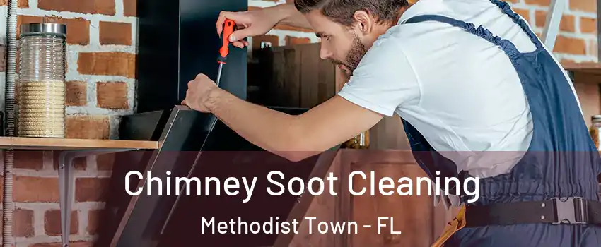 Chimney Soot Cleaning Methodist Town - FL