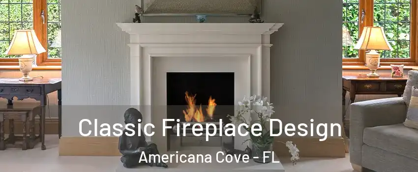 Classic Fireplace Design Americana Cove - FL