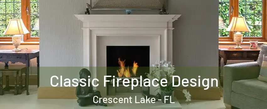 Classic Fireplace Design Crescent Lake - FL