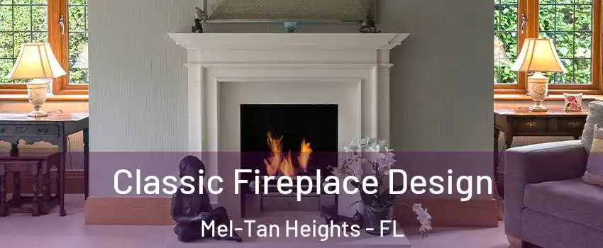 Classic Fireplace Design Mel-Tan Heights - FL
