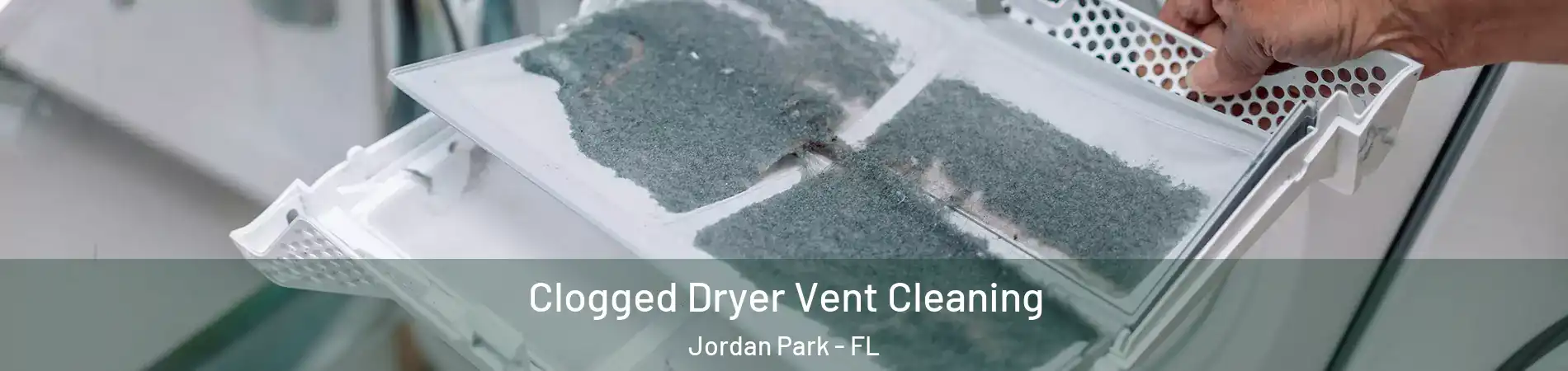 Clogged Dryer Vent Cleaning Jordan Park - FL
