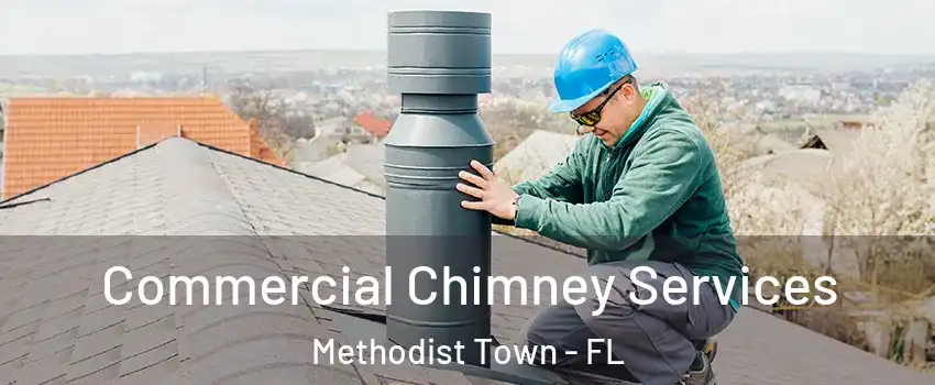 Commercial Chimney Services Methodist Town - FL