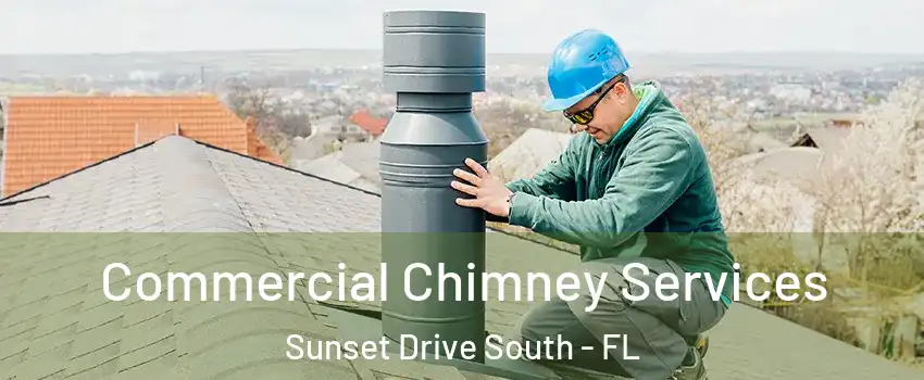 Commercial Chimney Services Sunset Drive South - FL