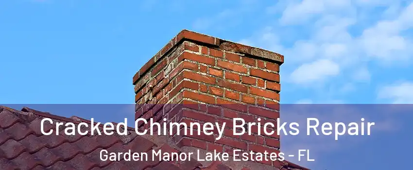 Cracked Chimney Bricks Repair Garden Manor Lake Estates - FL