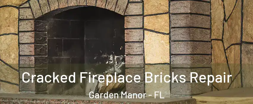 Cracked Fireplace Bricks Repair Garden Manor - FL