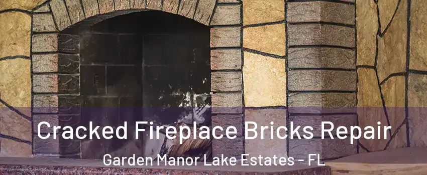 Cracked Fireplace Bricks Repair Garden Manor Lake Estates - FL