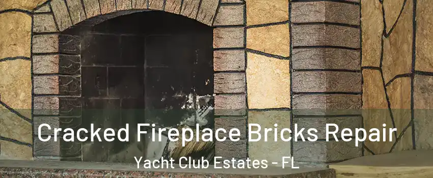 Cracked Fireplace Bricks Repair Yacht Club Estates - FL