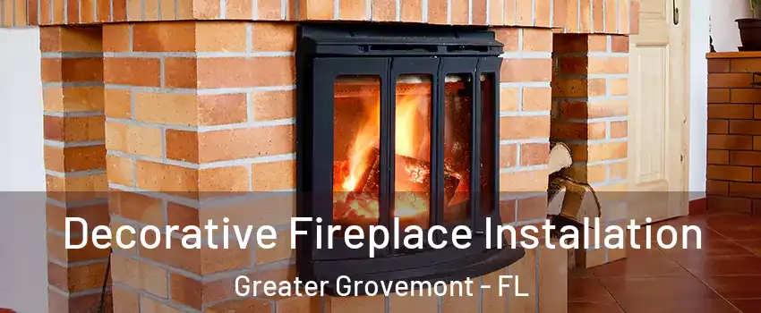 Decorative Fireplace Installation Greater Grovemont - FL