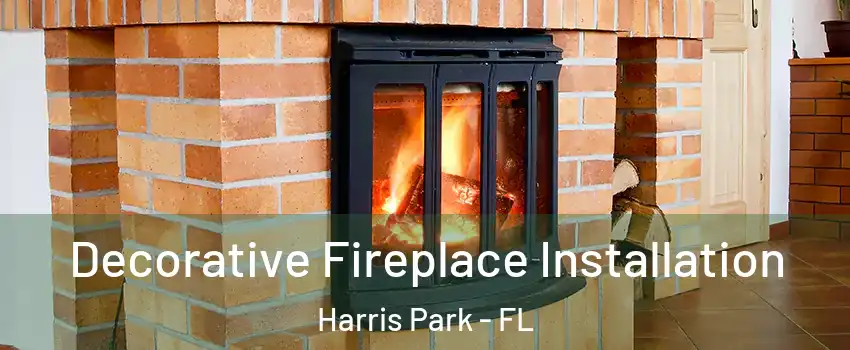 Decorative Fireplace Installation Harris Park - FL