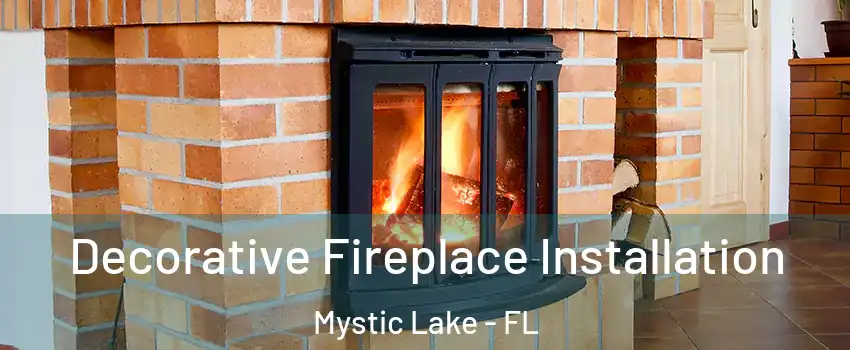 Decorative Fireplace Installation Mystic Lake - FL