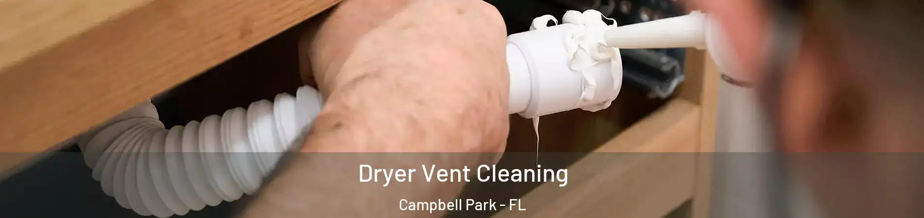 Dryer Vent Cleaning Campbell Park - FL