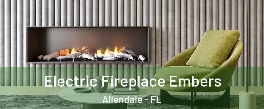 Electric Fireplace Embers Allendale - FL