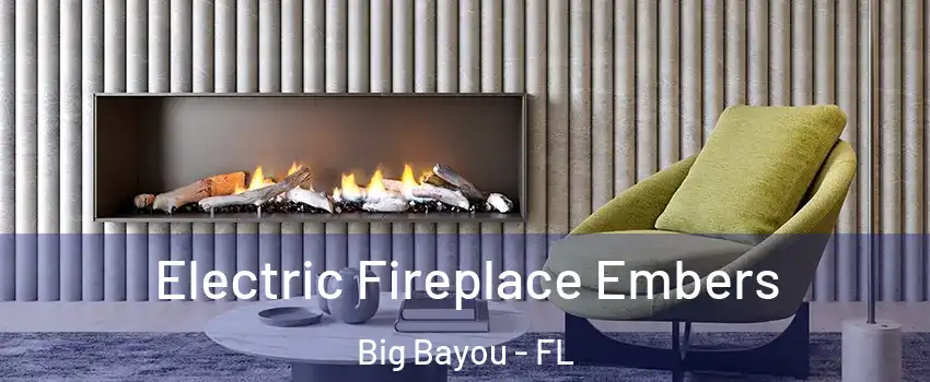 Electric Fireplace Embers Big Bayou - FL