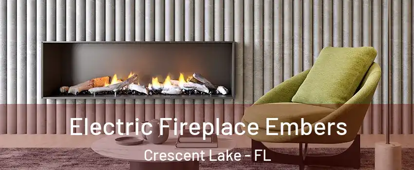 Electric Fireplace Embers Crescent Lake - FL