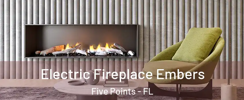 Electric Fireplace Embers Five Points - FL