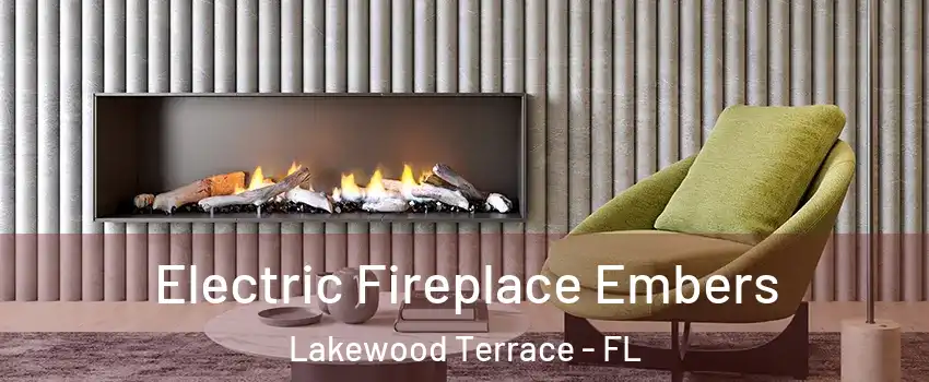 Electric Fireplace Embers Lakewood Terrace - FL