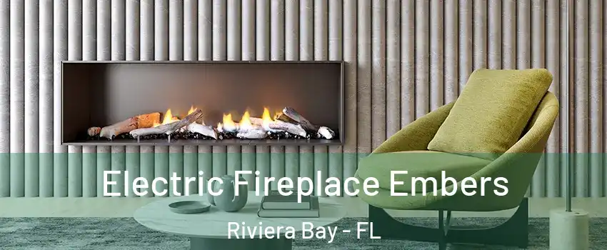 Electric Fireplace Embers Riviera Bay - FL